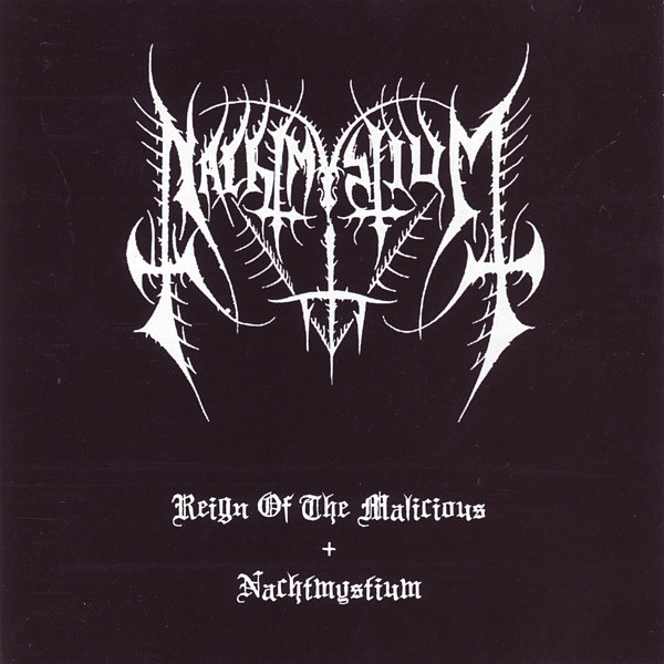 Reign of the Malicious + Nachtmystium