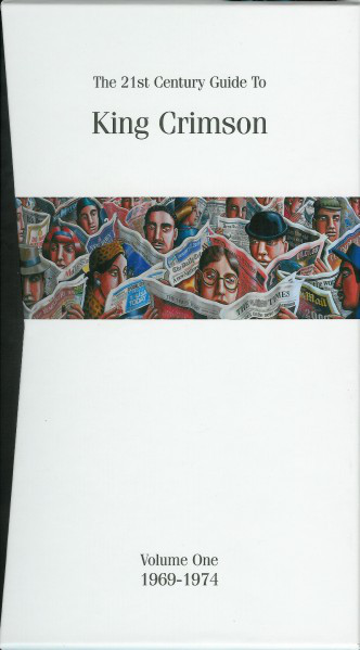 The 21st Century Guide to King Crimson, Volume 1: 1969–1974