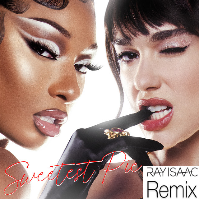 Sweetest Pie (RAY ISAAC Remixes Promo)
