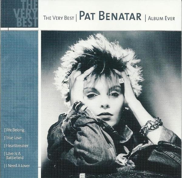 The Very Best Pat Benatar Album Ever