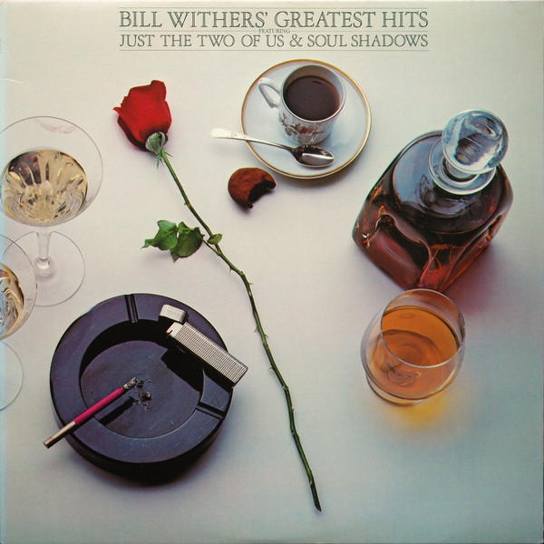 Bill Withers’ Greatest Hits