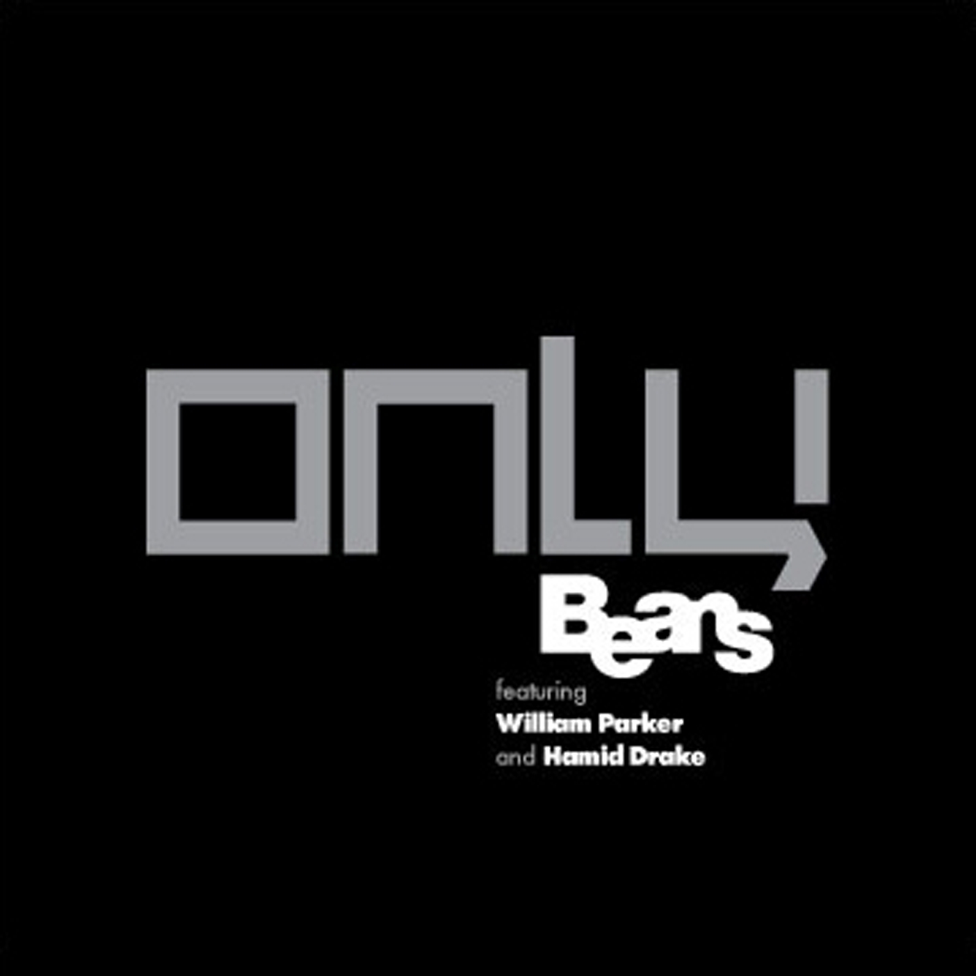 Only