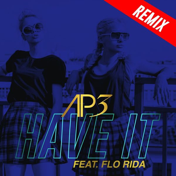 Have It (Remixes)