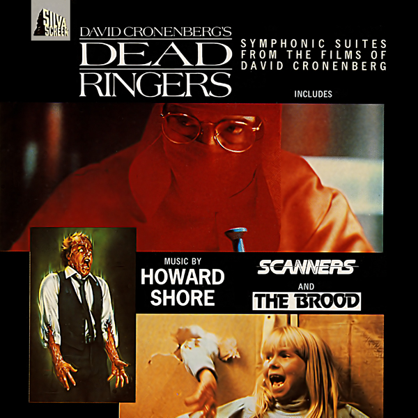 Symphonic Suites From the Films of David Cronenberg: Dead Ringers / Scanners / The Brood