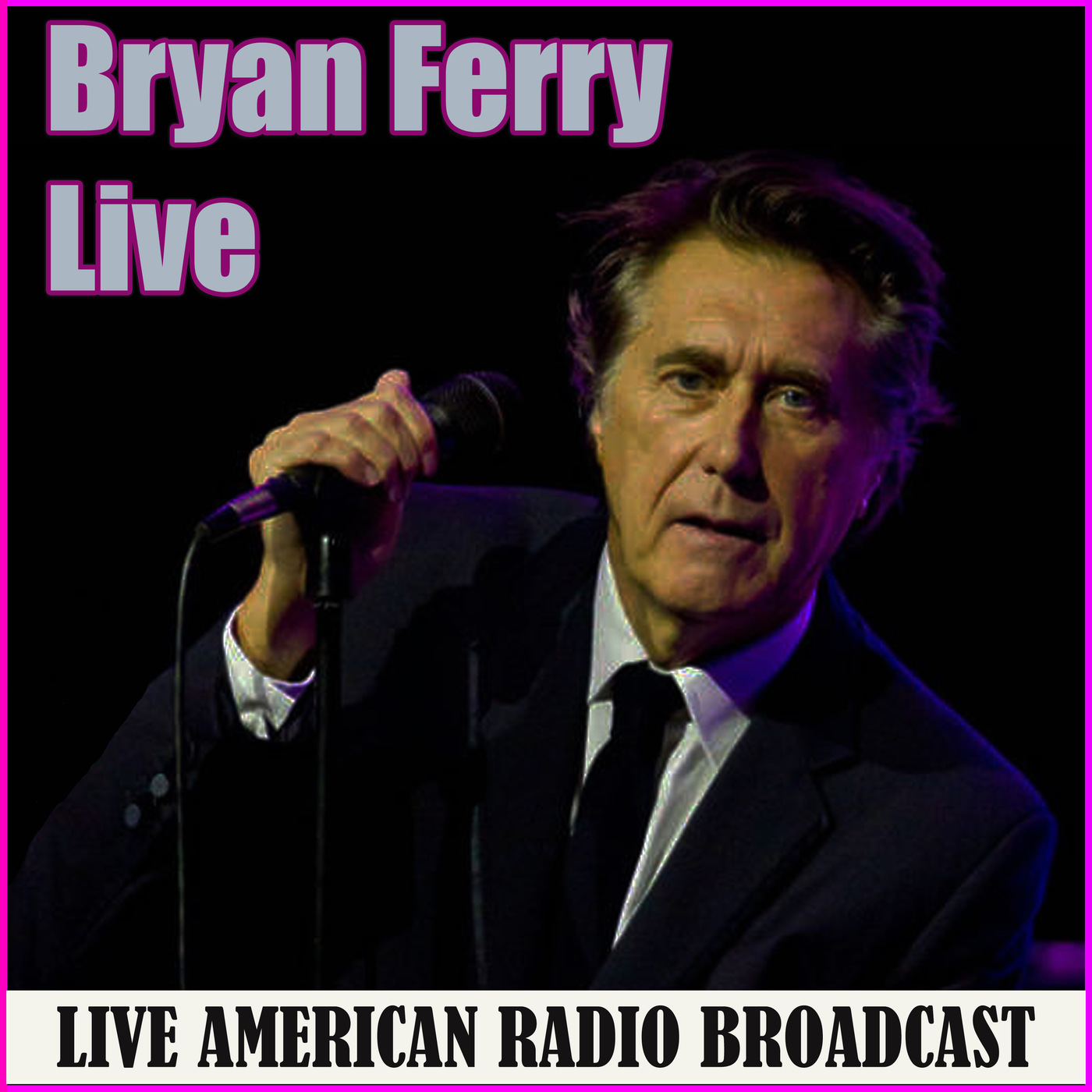 Bryan Ferry – Live