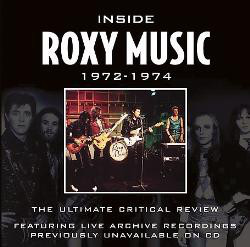 Inside Roxy Music 1972–1974