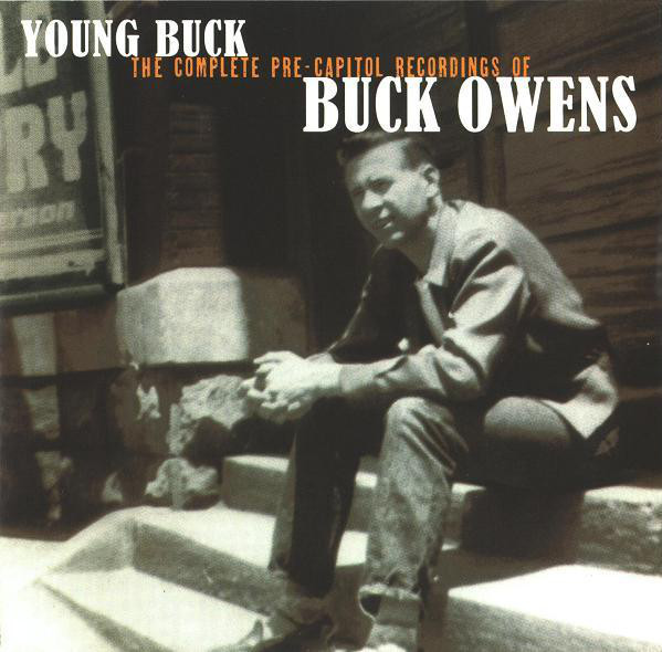 Young Buck: The Complete Pre-Capitol Recordings