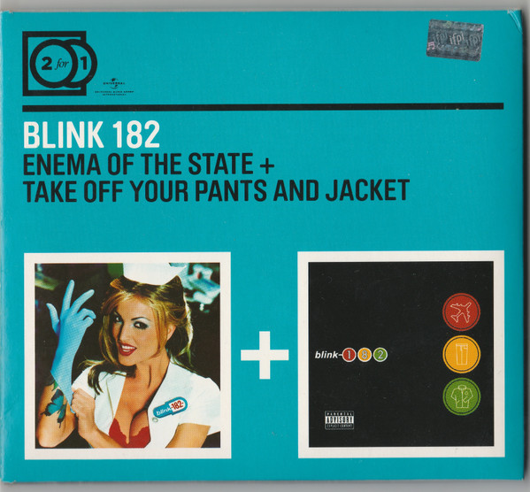 Enema of the State / Take Off Your Pants and Jacket