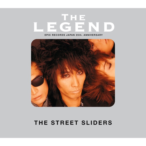 ストリート・スライダーズ/THE LEGEND THE STREET SLIDERS GOLDEN 80's COLLECTION