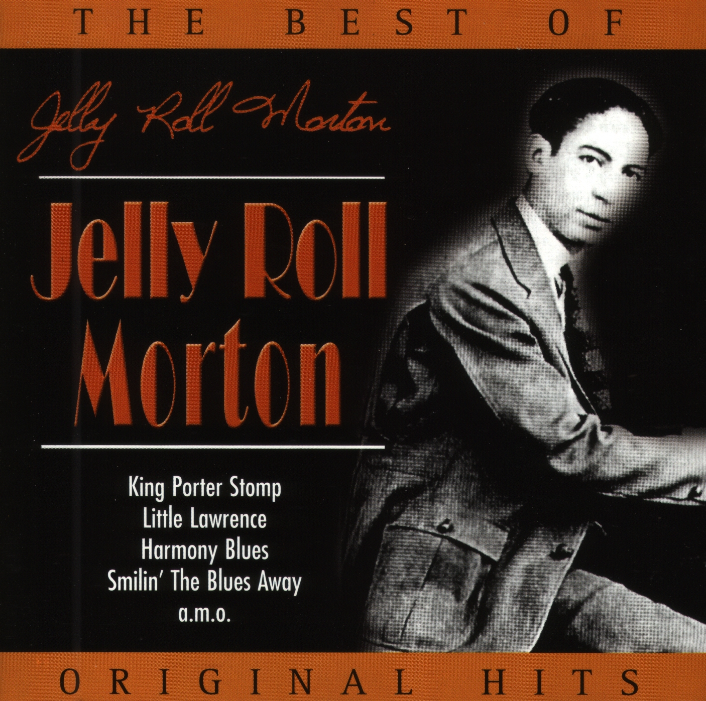 The Best of Jelly Roll Morton: Original Hits