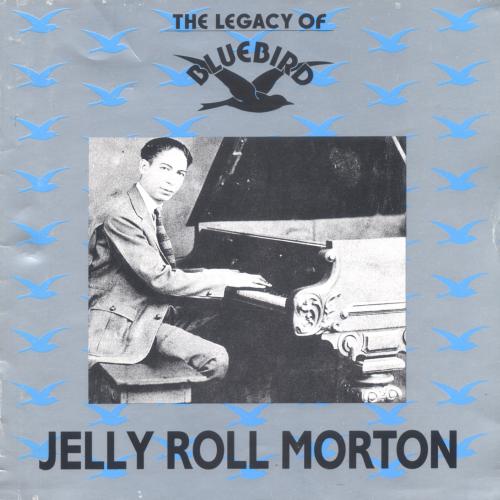 Bluebird - the Legacy of Jelly Roll Morton