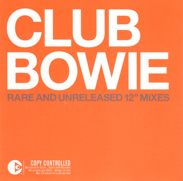 Club Bowie: Rare and Unreleased 12″ Mixes