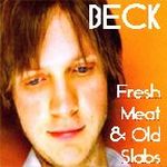 Fresh Meat and Old Slabs