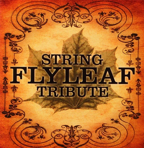 Flyleaf String Tribute