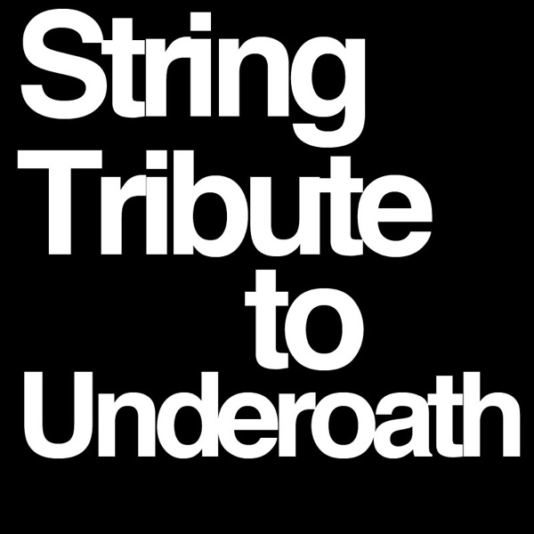String Tribute Underoath