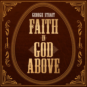 Faith In God Above