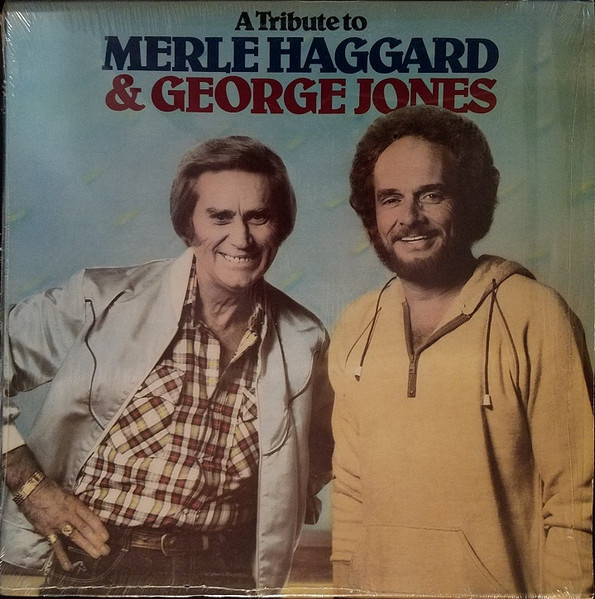 A Tribute to Merle Haggard & George Jones