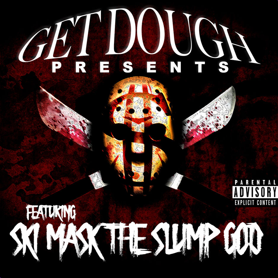 Get Dough Presents Ski Mask the Slump God