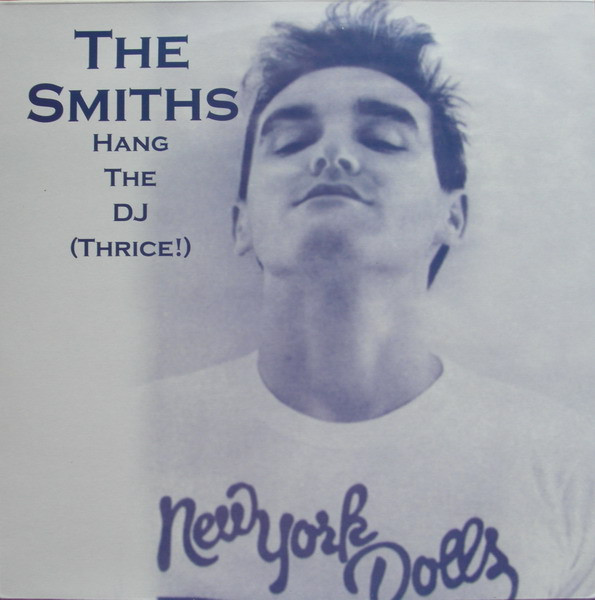 Hang the DJ (Thrice!)