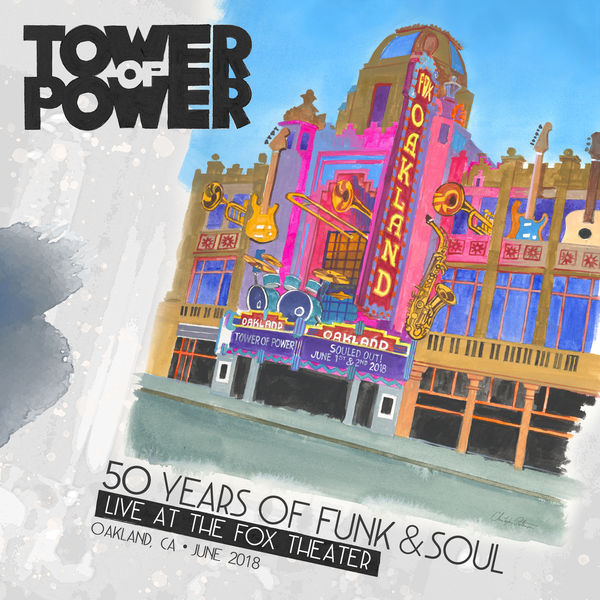 50 Years of Funk & Soul: Live at the Fox Theater – Oakland