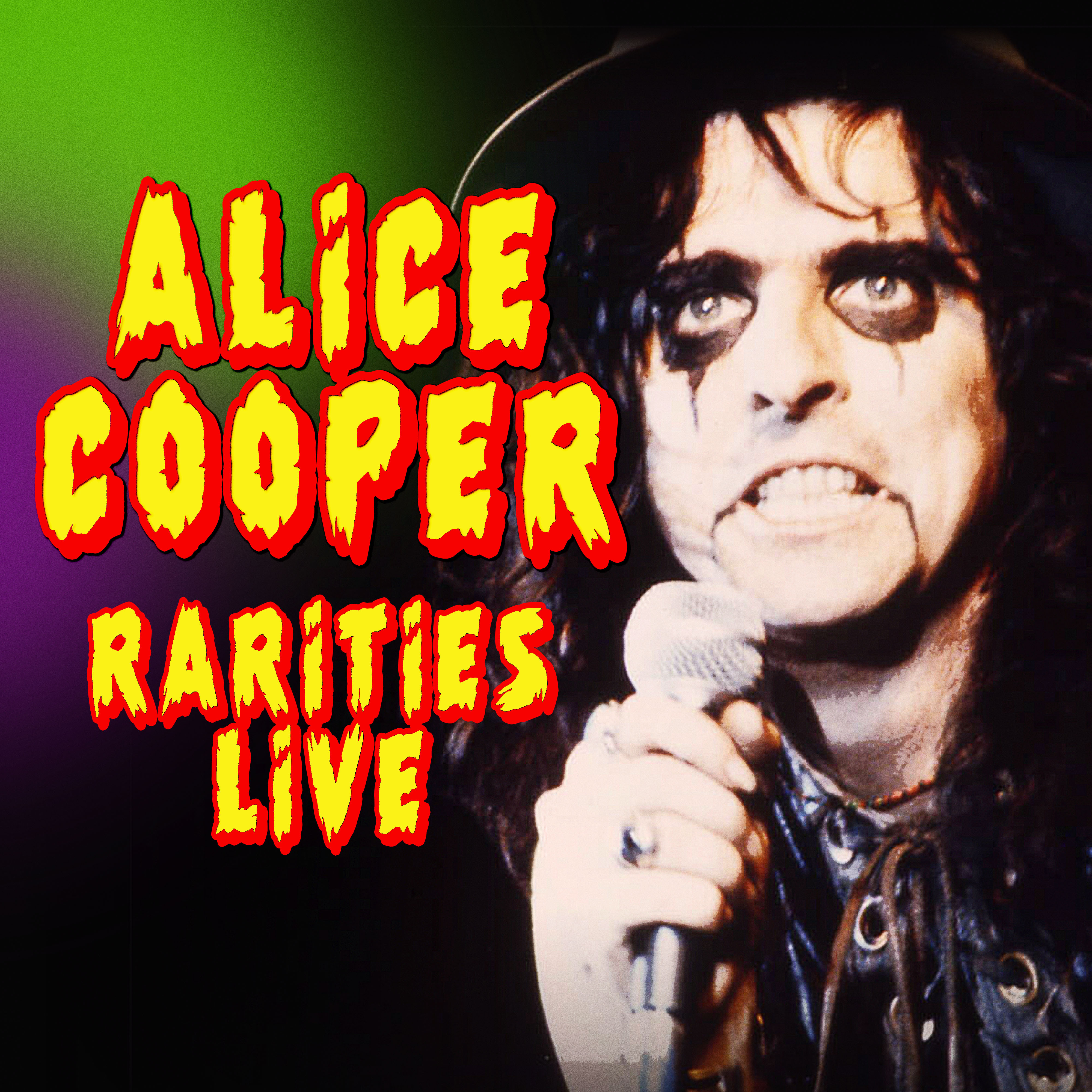 Alice Cooper Rarities Live (Original Recordings Remastered)