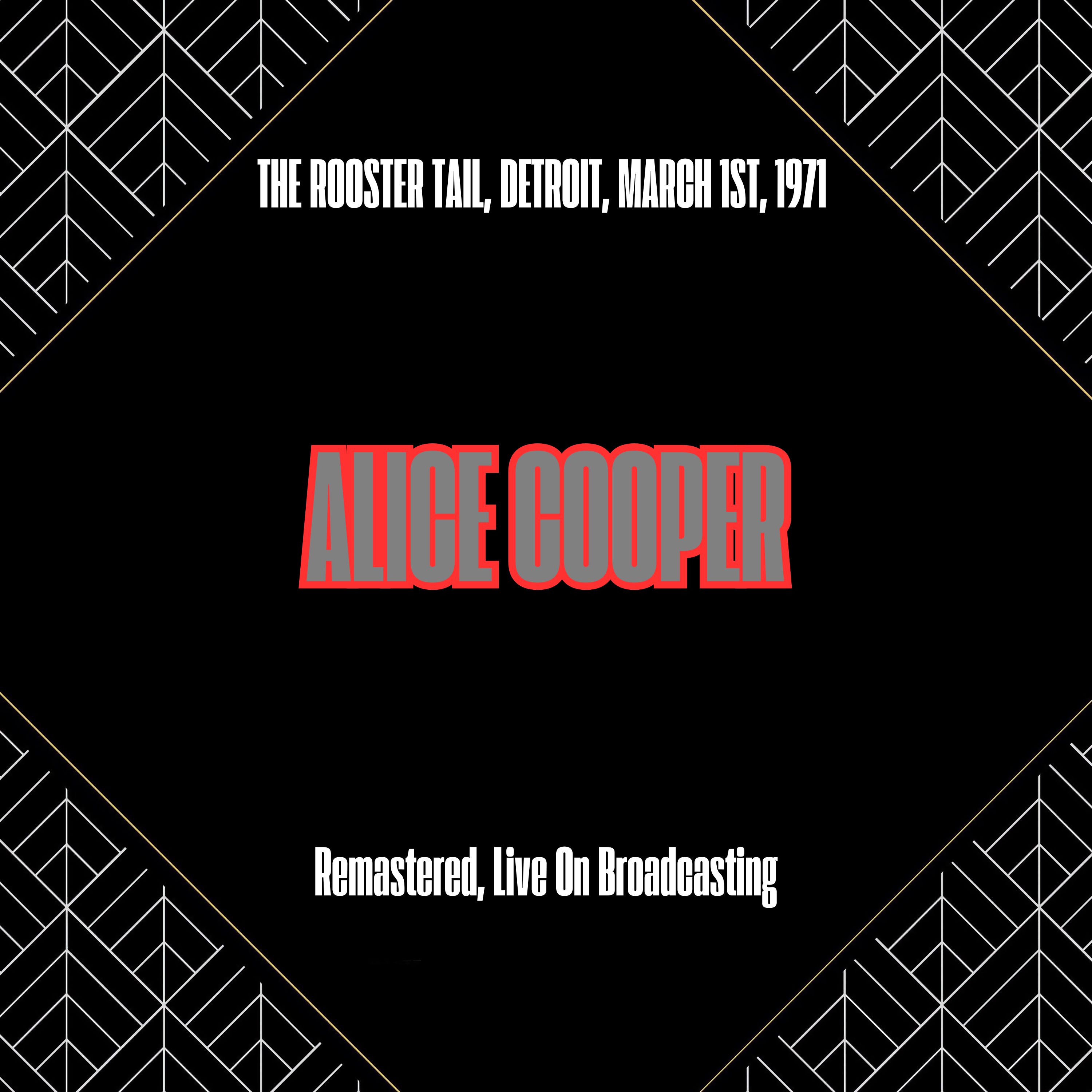 The Rooster Tail, Detroit, March 1st, 1971 (Remastered, Live On Broadcasting)