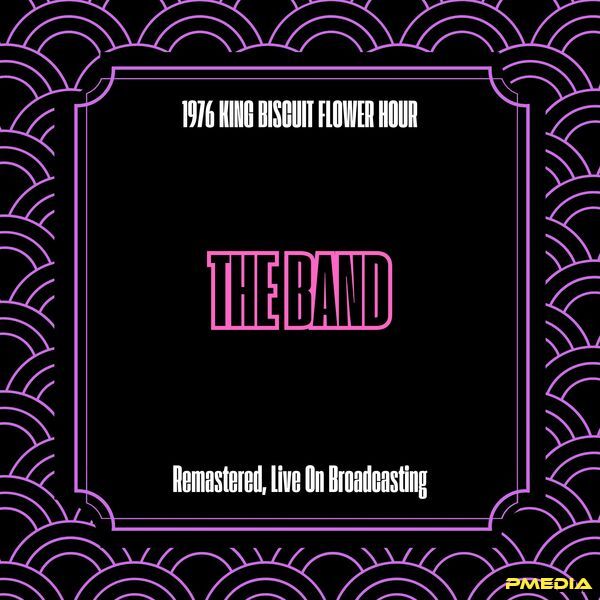 1976 King Biscuit Flower Hour (Remastered, Live On Broadcasting)