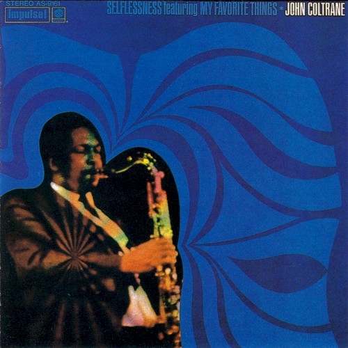 Selflessness, Featuring My Favorite Things