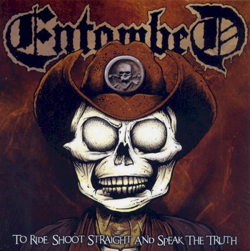 To Ride, Shoot Straight and Speak the Truth