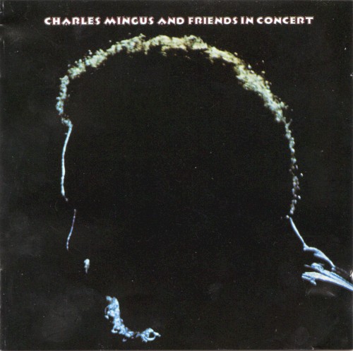 Charles Mingus and Friends