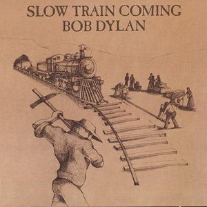 Slow Train Coming