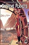 Cover of Extreme Planets: A Science Fiction Anthology of Alien Worlds