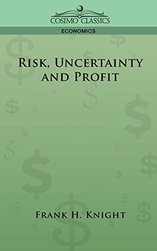 Risk, Uncertainty and Profit
