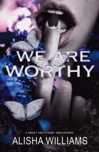 We Are Worthy