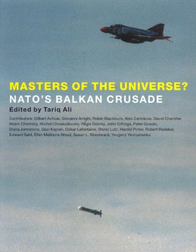 Cover of Masters of the Universe: NATO's Balkan Crusade
