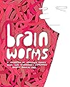 Brain Worms