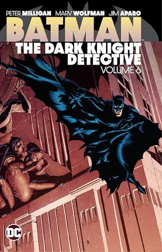Batman: The Dark Knight Detective, Vol. 6