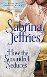 How the Scoundrel Seduces