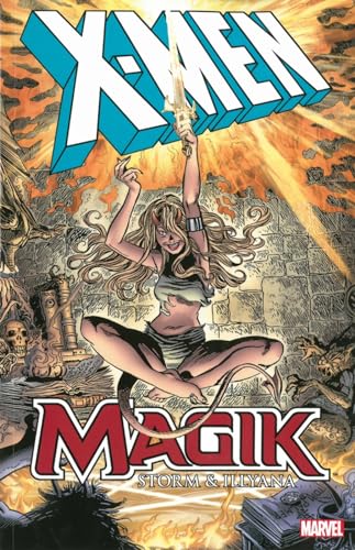 X-men: Magik: Storm & Illyana