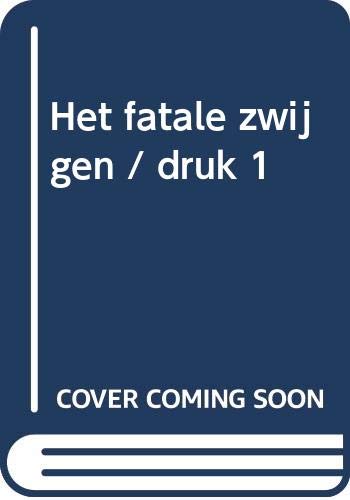 Het fatale zwijgen