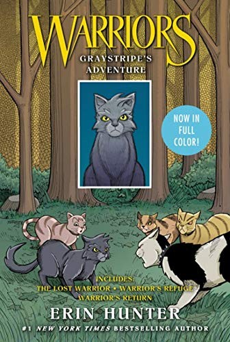 Cover of Warriors - Graystripe's Adventure: 3 Full-Color Warriors Books in 1: A Full-Color Graphic Novel Collection