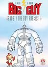 Cover of The Big Guy and Rusty the Boy Robot