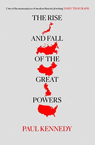 Cover of The Rise & Fall of the Great Powers: Economic Change & Military Conflict 1500-2000