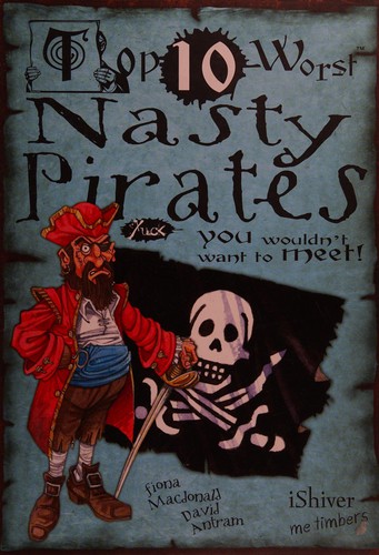Cover of Top 10 worst nasty pirates