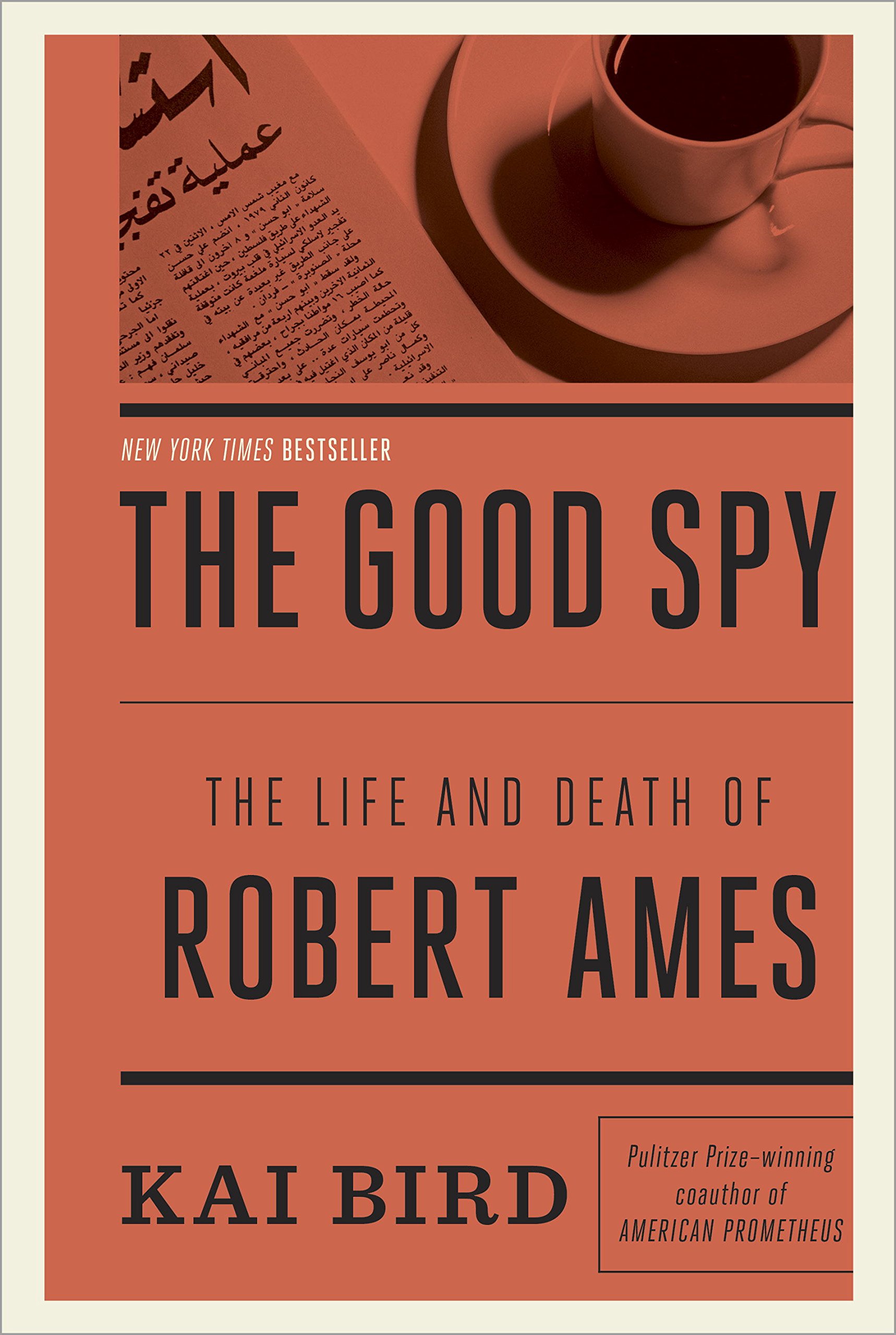 Cover of The Good Spy: The Life and Death of Robert Ames