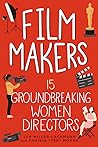 Film Makers: 15 Groundbreaking Women Directors