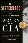 The Sisterhood: The Secret History of Women at the CIA