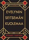 Evelynin seitseman kuolemaa