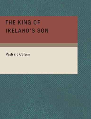 The king of Irelands son