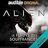 Cover of Alien - Le fleuve des souffrances. La serie complete